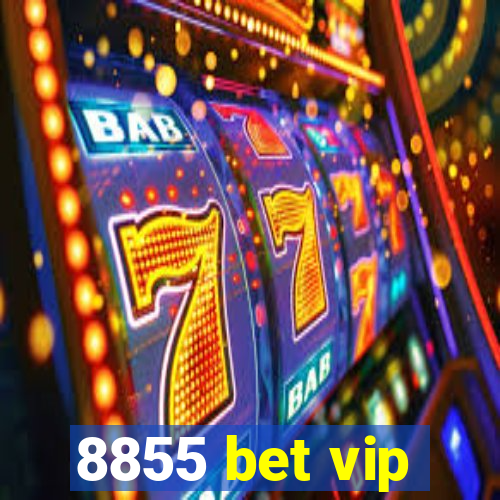 8855 bet vip